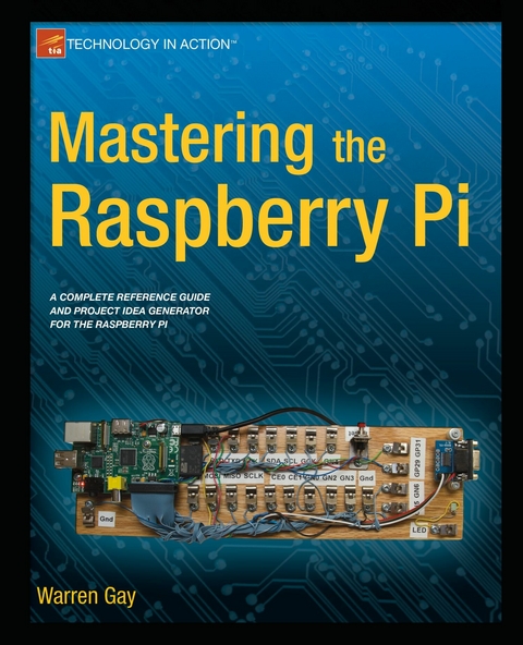 Mastering the Raspberry Pi -  Warren Gay