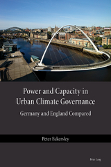 Power and Capacity in Urban Climate Governance - Peter Eckersley