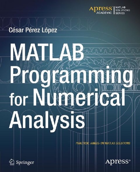 MATLAB Programming for Numerical Analysis -  Cesar Lopez