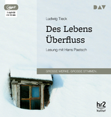 Des Lebens Überfluss - Ludwig Tieck