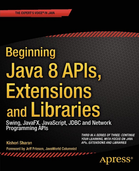 Beginning Java 8 APIs, Extensions and Libraries - Kishori Sharan