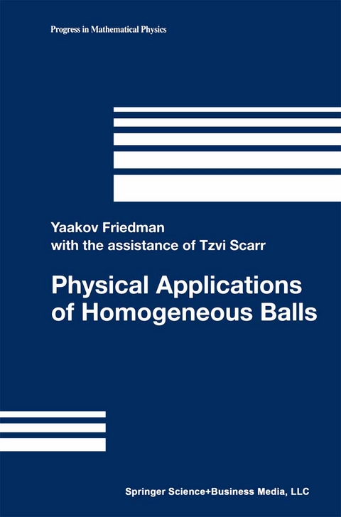 Physical Applications of Homogeneous Balls -  Yaakov Friedman