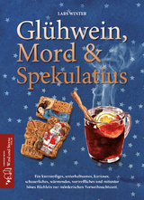 Glühwein, Mord und Spekulatius - Lars Winter