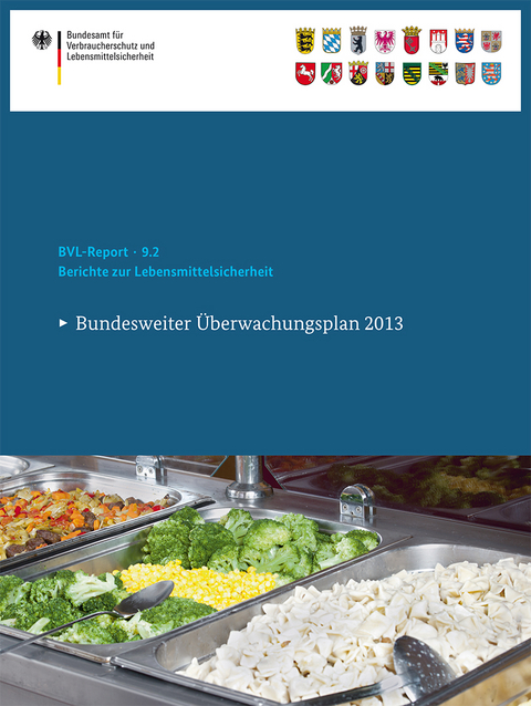 Berichte zur Lebensmittelsicherheit 2013 - 