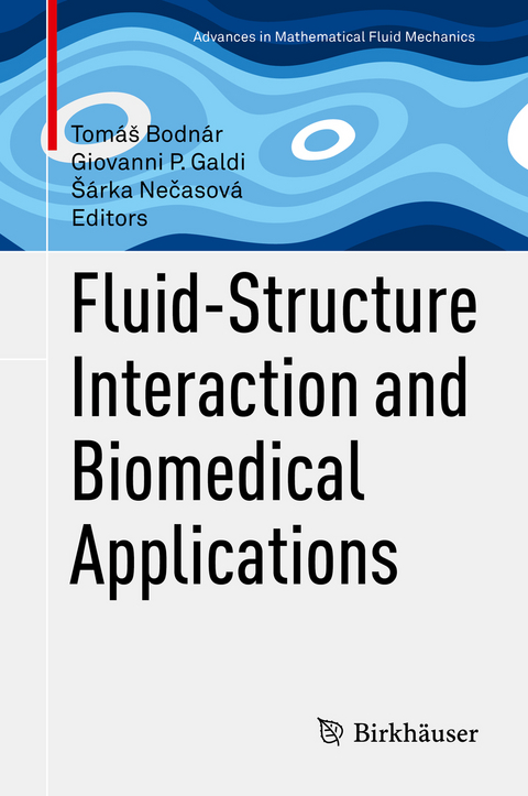 Fluid-Structure Interaction and Biomedical Applications - 