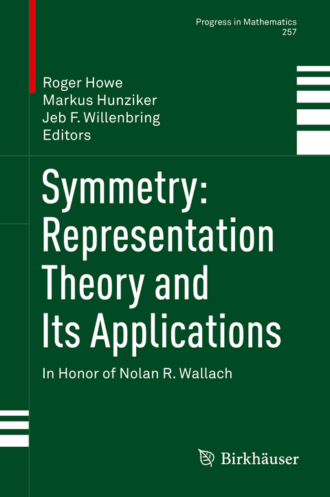 Symmetry: Representation Theory and Its Applications - 
