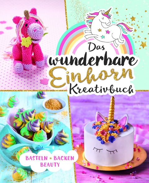 Das wunderbare Einhorn-Kreativbuch