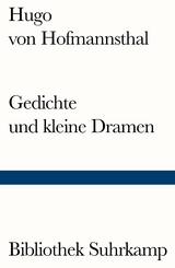 Gedichte und kleine Dramen - Hugo von Hofmannsthal