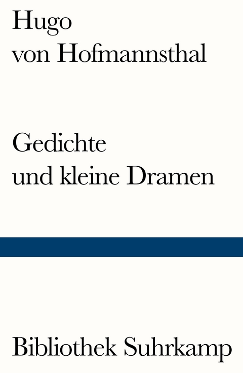 Gedichte und kleine Dramen - Hugo von Hofmannsthal