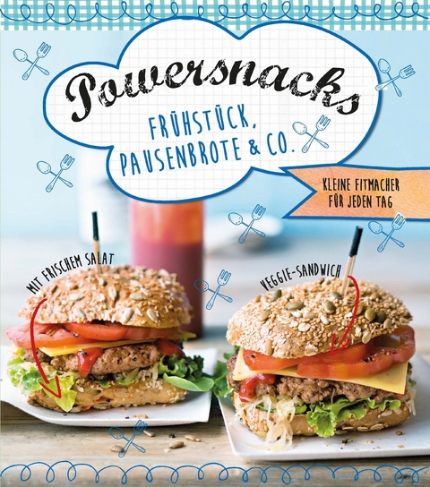 Powersnacks, Frühstück, Pausenbrote & Co.