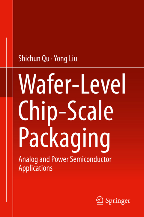 Wafer-Level Chip-Scale Packaging -  Yong Liu,  Shichun Qu