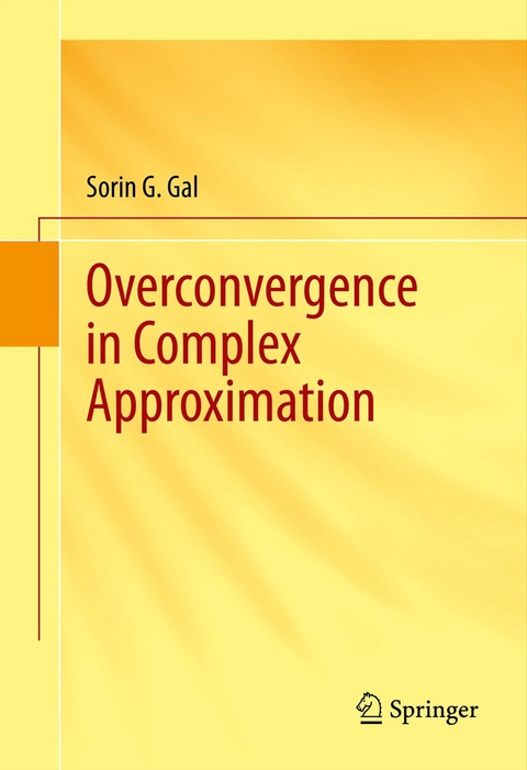 Overconvergence in Complex Approximation -  Sorin G. Gal