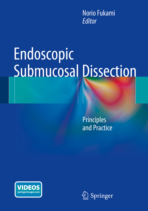 Endoscopic Submucosal Dissection - 