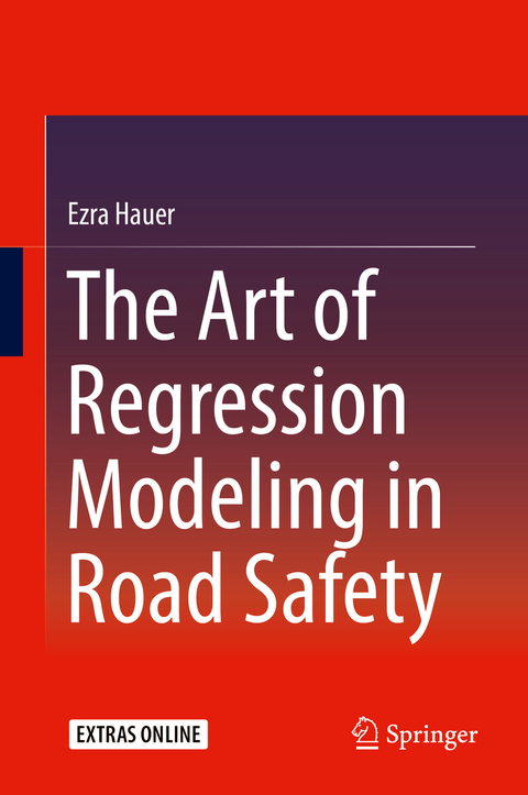 The Art of Regression Modeling in Road Safety - Ezra Hauer