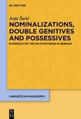 Nominalizations, Double Genitives and Possessives - Anja Šarić