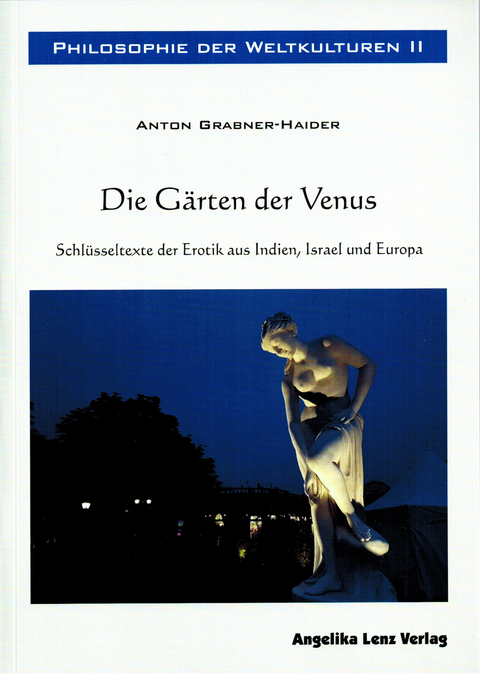 Philosophie der Weltkulturen II - Anton Grabner-Haider