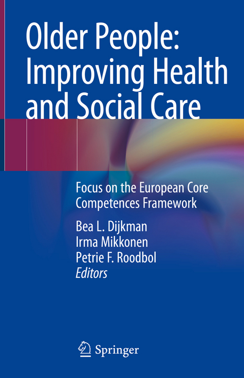 Older People: Improving Health and Social Care - 