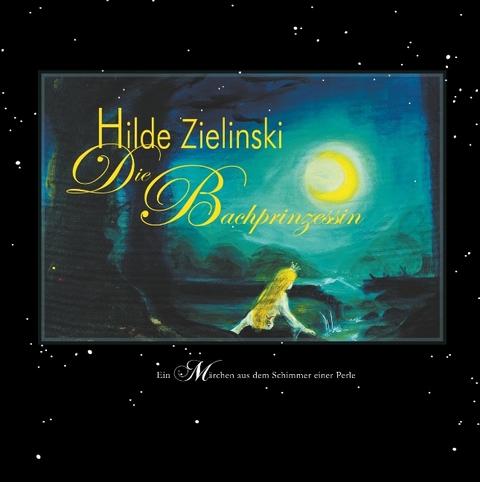 Die Bachprinzessin - Hilde Zielinski