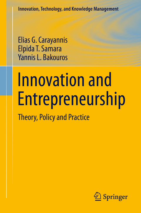 Innovation and Entrepreneurship - Elias G. Carayannis, Elpida T. Samara, Yannis L. Bakouros