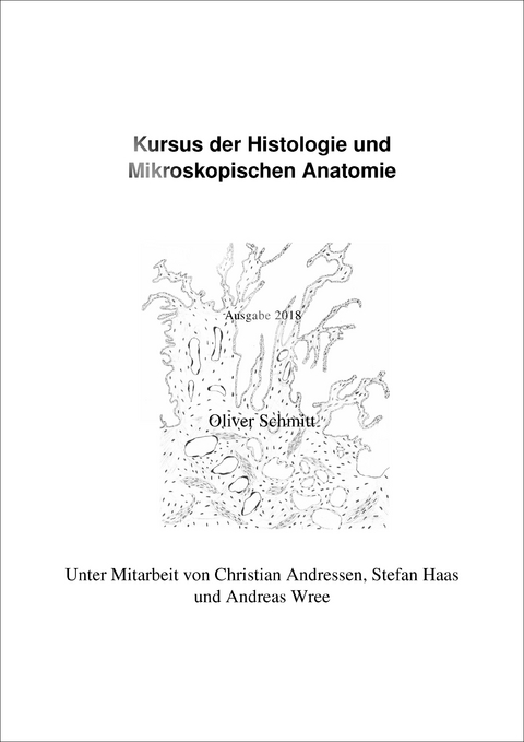 Kursus der Histologie und Mikroskopischen Anatomie - Oliver Schmitt