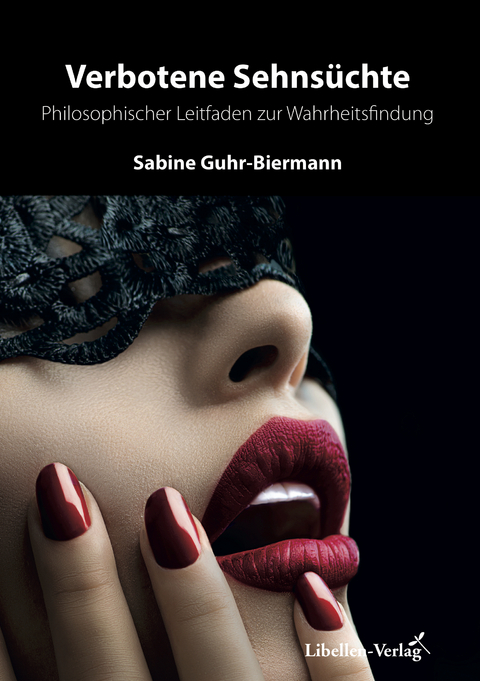 Verbotene Sehnsüchte - Sabine Guhr-Biermann