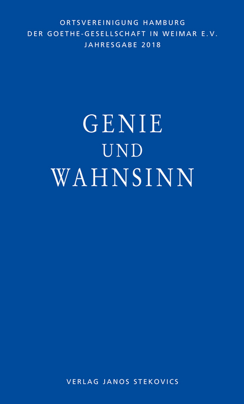 Genie und Wahnsinn - Thomas Wortmann, Malte Stein, Tim Lörke, Thomas R. Müller