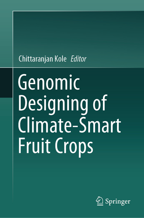 Genomic Designing of Climate-Smart Fruit Crops - 