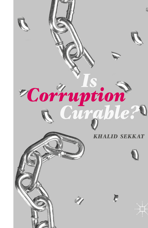 Is Corruption Curable? - Khalid Sekkat