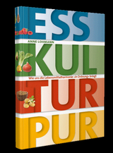 ESS KULTUR PUR - Anne Lohmann