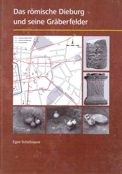 Das römische Dieburg und seine Gräberfelder - Egon Schallmayer