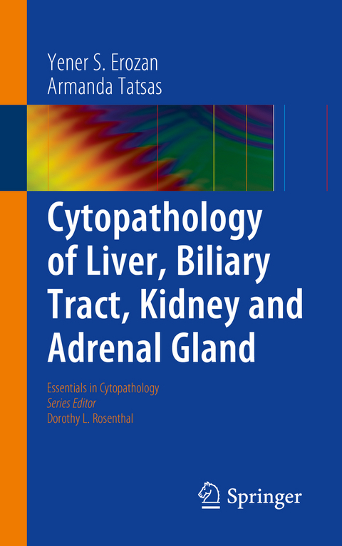 Cytopathology of Liver, Biliary Tract, Kidney and Adrenal Gland -  Yener S. Erozan,  Armanda Tatsas