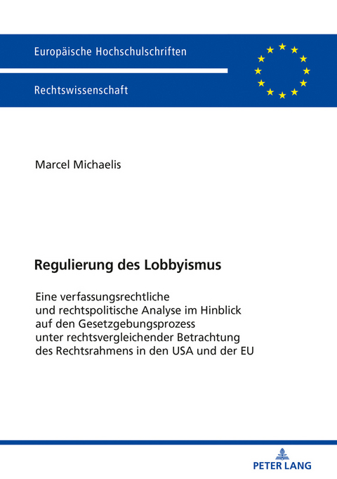 Regulierung des Lobbyismus - Marcel Michaelis
