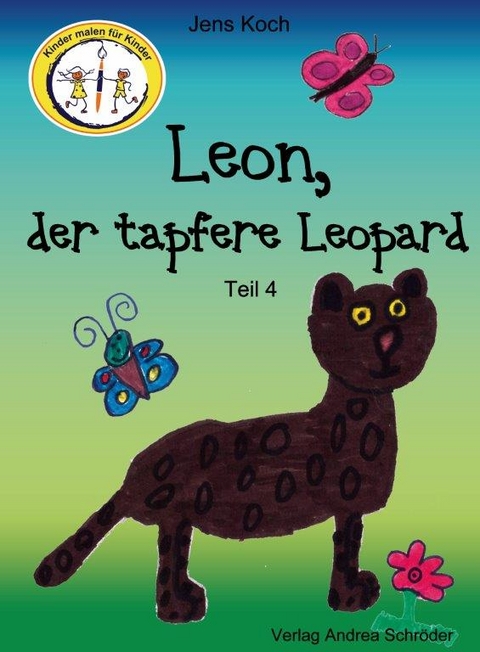 Leon, der tapfere Leopard - Jens Koch