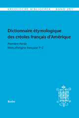 Dictionnaire étymologique des créoles français d’Amérique - 