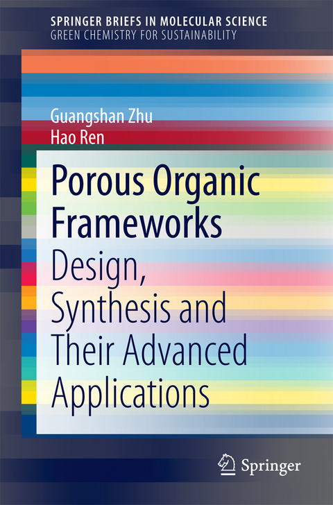 Porous Organic Frameworks - Guangshan Zhu, Hao Ren