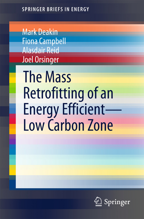Mass Retrofitting of an Energy Efficient-Low Carbon Zone -  Fiona Campbell,  Mark Deakin,  Joel Orsinger,  Alasdair Reid