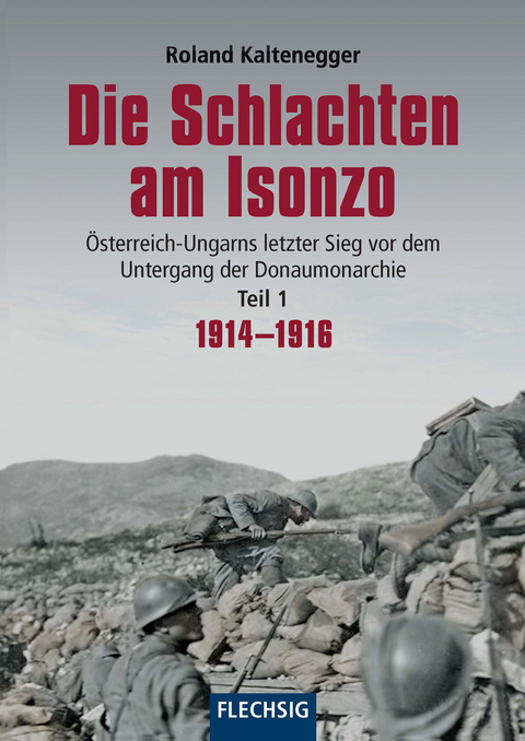 Die Schlachten am Isonzo - Roland Kaltenegger