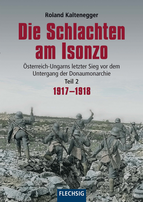 Die Schlachten am Isonzo - Roland Kaltenegger