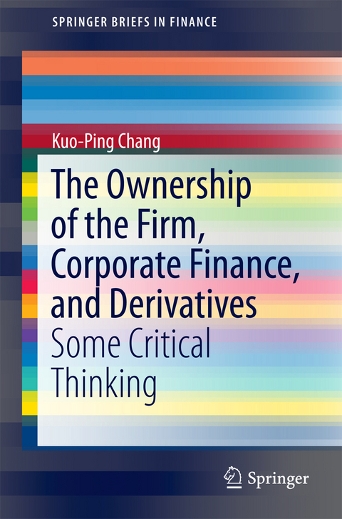 Ownership of the Firm, Corporate Finance, and Derivatives -  Kuo-Ping Chang