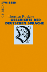 Geschichte der deutschen Sprache - Roelcke, Thorsten