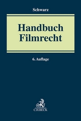 Handbuch Filmrecht - Schwarz, Mathias