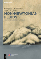 Non-Newtonian Fluids - Boling Guo, Chunxiao Guo, Yaqing Liu, Qiaoxin Li