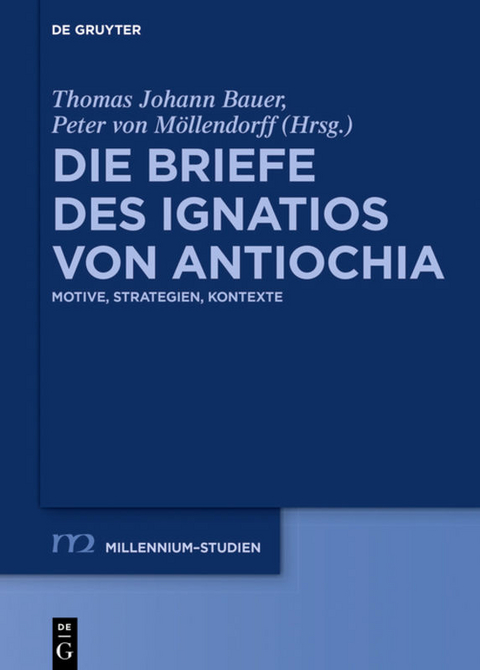 Die Briefe des Ignatios von Antiochia - 