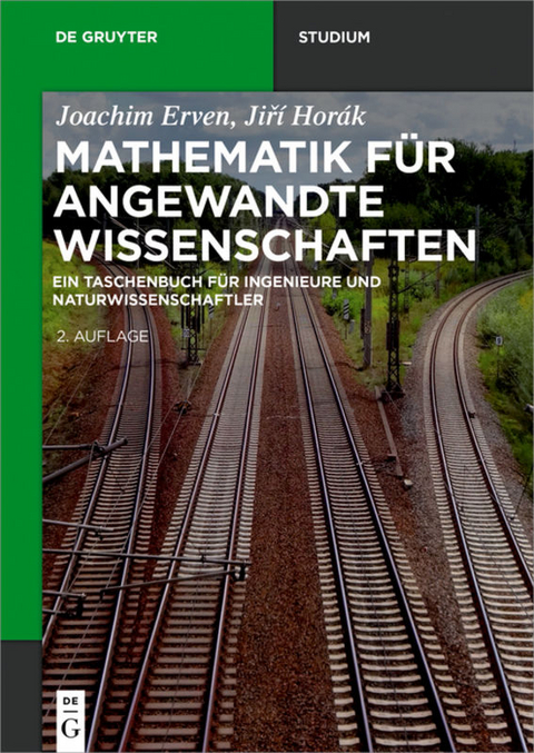 Mathematik für angewandte Wissenschaften - Joachim Erven, Jiří Horák