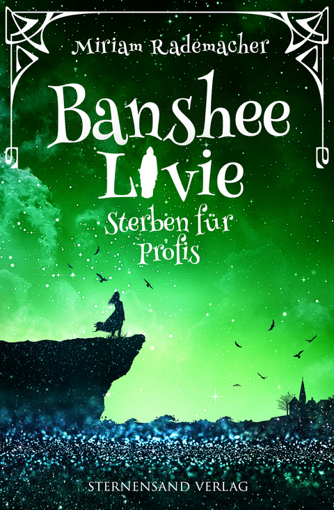 Banshee Livie (Band 3): Sterben für Profis - Miriam Rademacher