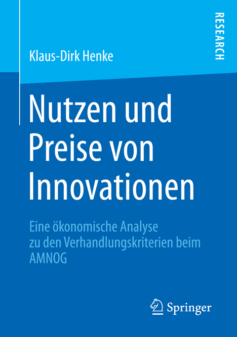 Nutzen und Preise von Innovationen - Klaus-Dirk Henke
