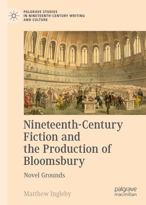 Nineteenth-Century Fiction and the Production of Bloomsbury - Matthew Ingleby