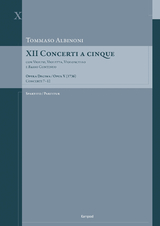 Tommaso Albinoni: XII Concerti a cinque op. X (ca. 1736) - 