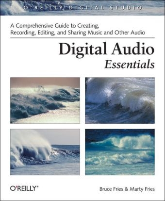 Digital Audio Essentials -  Bruce Fries,  Marty Fries