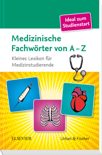 Medizinische Fachwörter von A-Z - 